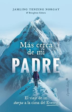 MÁS CERCA DE MI PADRE | 9788412953015 | TENZING NORGAY, JAMLLING | Llibreria La Gralla | Librería online de Granollers