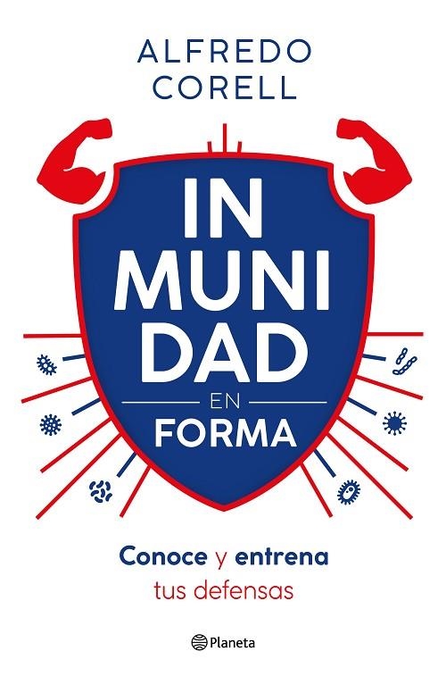 INMUNIDAD EN FORMA | 9788408296935 | CORELL, ALFREDO | Llibreria La Gralla | Llibreria online de Granollers