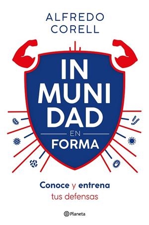INMUNIDAD EN FORMA | 9788408296935 | CORELL, ALFREDO | Llibreria La Gralla | Llibreria online de Granollers