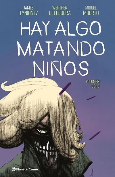 HAY ALGO MATANDO NIÑOS Nº 08 | 9788411619219 | TYNION IV, JAMES ;  DELL'EDERA, WERTHER ;  MUERTO, MIQUEL | Llibreria La Gralla | Llibreria online de Granollers