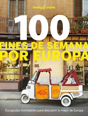 100 FINES DE SEMANA POR EUROPA | 9788408297772 | VVAA | Llibreria La Gralla | Llibreria online de Granollers