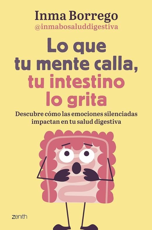 QUE TU MENTE CALLA, TU INTESTINO LO GRITA, LO | 9788408303749 | BORREGO, INMACULADA | Llibreria La Gralla | Llibreria online de Granollers