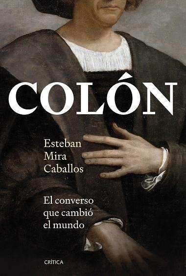 COLÓN | 9788491997788 | MIRA CABALLOS, ESTEBAN | Llibreria La Gralla | Llibreria online de Granollers