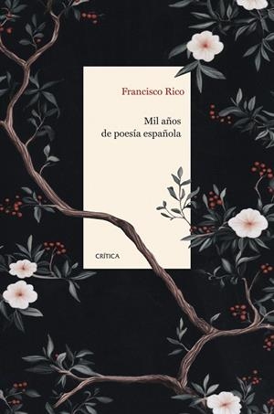 MIL AÑOS DE POESÍA ESPAÑOLA | 9788491997832 | RICO, FRANCISCO | Llibreria La Gralla | Llibreria online de Granollers