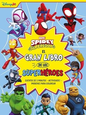 SPIDEY Y SU SUPEREQUIPO. EL GRAN LIBRO DE LOS SUPERHÉROES | 9788410362208 | VVAA | Llibreria La Gralla | Llibreria online de Granollers