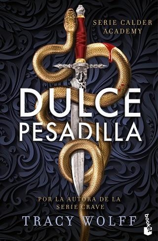 DULCE PESADILLA (CALDER ACADEMY, 1) | 9788408304531 | WOLFF, TRACY | Llibreria La Gralla | Llibreria online de Granollers