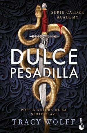 DULCE PESADILLA (CALDER ACADEMY, 1) | 9788408304531 | WOLFF, TRACY | Llibreria La Gralla | Librería online de Granollers