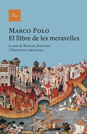 LLIBRE DE LES MERAVELLES, EL | 9788410488311 | MARCO POLO ;  FORCANO, MANUEL ;  ARDOLINO, FRANCESCO | Llibreria La Gralla | Llibreria online de Granollers