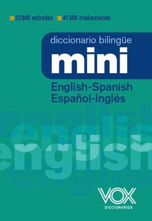 DICCIONARIO MINI ENGLISH-SPANISH / ESPAÑOL-INGLÉS | 9788499744025 | VOX EDITORIAL | Llibreria La Gralla | Librería online de Granollers