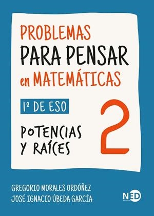 PROBLEMAS PARA PENSAR EN MATEMÁTICAS 2 | 9788419407719 | MORALES ORDÓÑEZ, GREGORIO / ÚBEDA GARCÍA, JOSÉ IGNACIO | Llibreria La Gralla | Llibreria online de Granollers