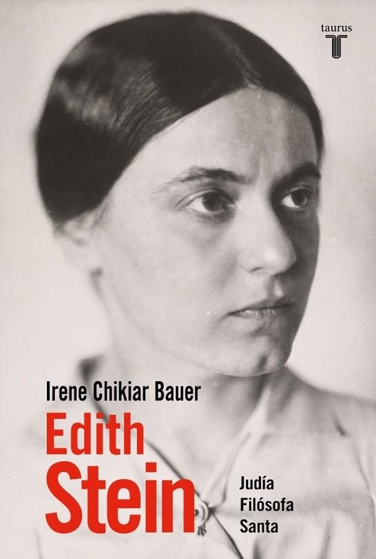 EDITH STEIN | 9788430628001 | CHIKIAR BAUER, IRENE | Llibreria La Gralla | Llibreria online de Granollers
