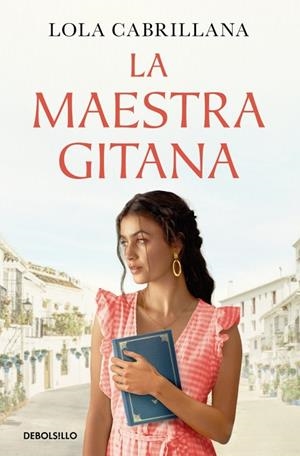 MAESTRA GITANA, LA (BOLSILLO) | 9788466381925 | CABRILLANA, LOLA | Llibreria La Gralla | Librería online de Granollers