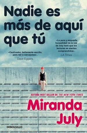NADIE ES MÁS DE AQUÍ QUE TÚ (BOLSILLO) | 9788466379793 | JULY, MIRANDA | Llibreria La Gralla | Llibreria online de Granollers