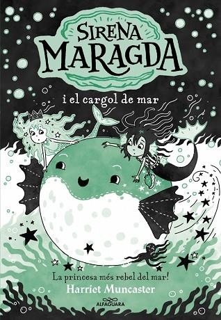 SIRENA MARAGDA 5, LA - LA SIRENA MARAGDA I EL CARGOL DE MAR | 9788410190924 | MUNCASTER, HARRIET | Llibreria La Gralla | Llibreria online de Granollers