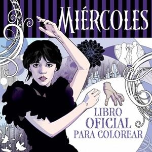 MIÉRCOLES ADDAMS. LIBRO OFICIAL PARA COLOREAR | 9788410396777 | RANDOM HOUSE | Llibreria La Gralla | Llibreria online de Granollers