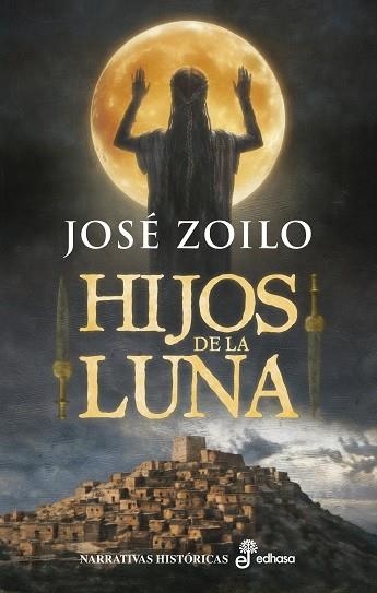 HIJOS DE LA LUNA | 9788435064736 | ZOILO, JOSÉ | Llibreria La Gralla | Llibreria online de Granollers