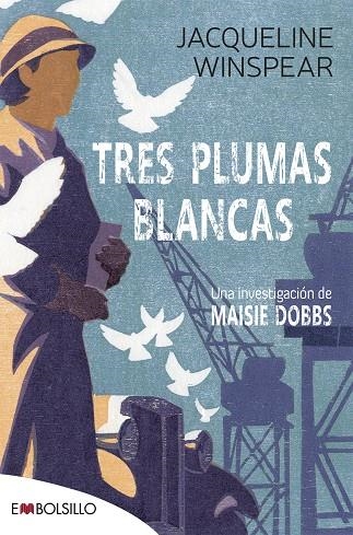 TRES PLUMAS BLANCAS (BOLSILLO) | 9788418185878 | WINSPEAR, JACQUELINE | Llibreria La Gralla | Llibreria online de Granollers