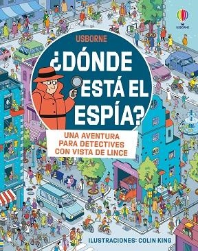 ¿DÓNDE ESTÁ EL ESPÍA? | 9781836061939 | FRITH, ALEX / COWAN, LAURA | Llibreria La Gralla | Llibreria online de Granollers