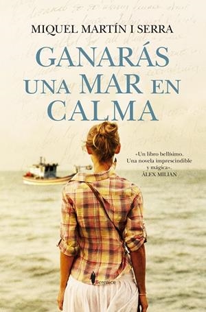 GANARÁS UNA MAR EN CALMA | 9788410356450 | MIQUEL MARTÍN I SERRA | Llibreria La Gralla | Librería online de Granollers