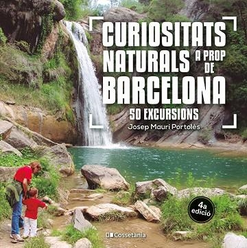 CURIOSITATS NATURALS A PROP DE BARCELONA | 9788413564913 | MAURI PORTOLÈS, JOSEP | Llibreria La Gralla | Librería online de Granollers