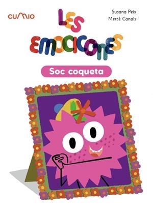LES EMOCICONES. SOC COQUETA | 9788482897493 | PEIX CRUZ, SUSANA | Llibreria La Gralla | Llibreria online de Granollers