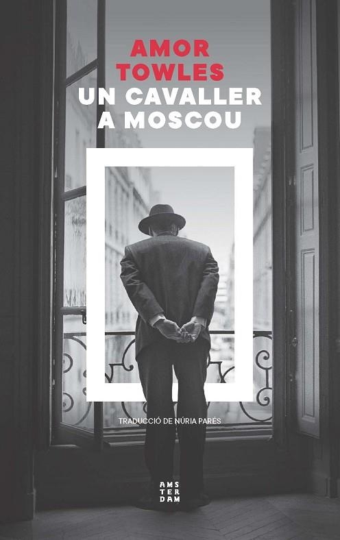 CAVALLER A MOSCOU, UN | 9788419960399 | TOWLES, AMOR | Llibreria La Gralla | Librería online de Granollers