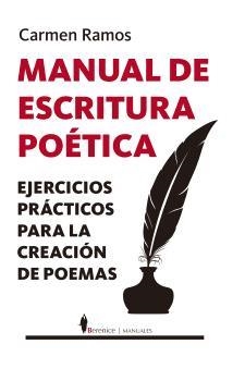 MANUAL DE ESCRITURA POÉTICA | 9788410356733 | RAMOS, CARMEN | Llibreria La Gralla | Llibreria online de Granollers