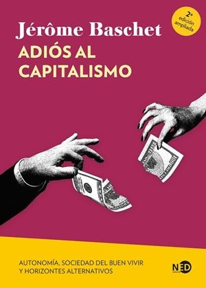 ADIÓS AL CAPITALISMO | 9788419407733 | BASCHET, JÉRÔME | Llibreria La Gralla | Librería online de Granollers