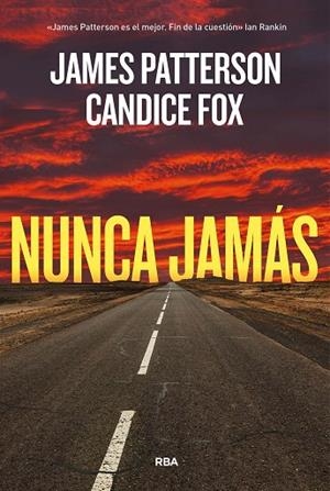 NUNCA JAMÁS | 9788411321785 | PATTERSON, JAMES ;  FOX, CANDICE | Llibreria La Gralla | Llibreria online de Granollers