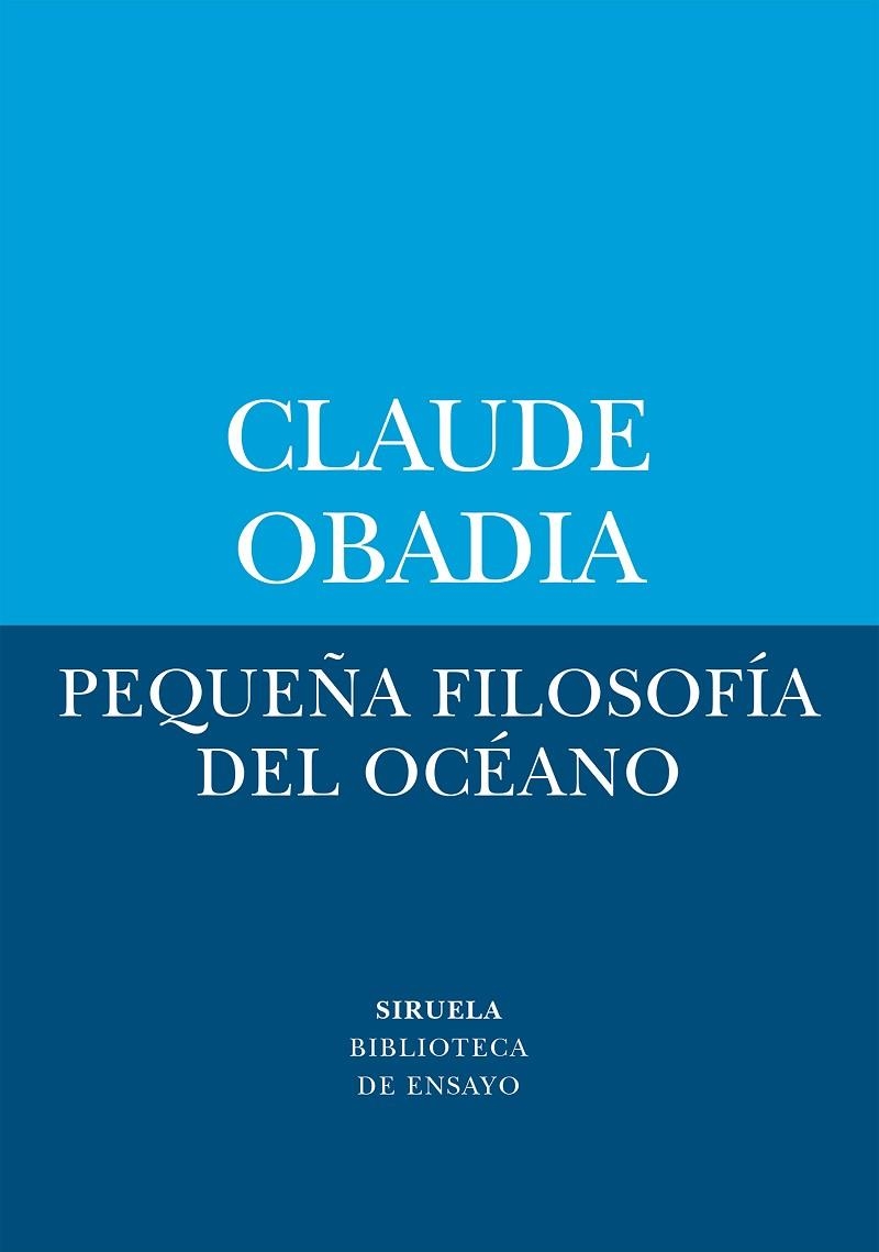 PEQUEÑA FILOSOFÍA DEL OCÉANO | 9788410415713 | OBADIA, CLAUDE | Llibreria La Gralla | Llibreria online de Granollers