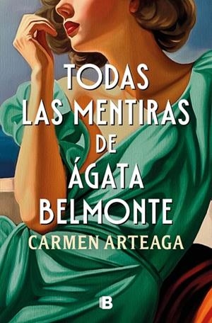 TODAS LAS MENTIRAS DE ÁGATA BELMONTE | 9788466681070 | ARTEAGA, CARMEN | Llibreria La Gralla | Librería online de Granollers
