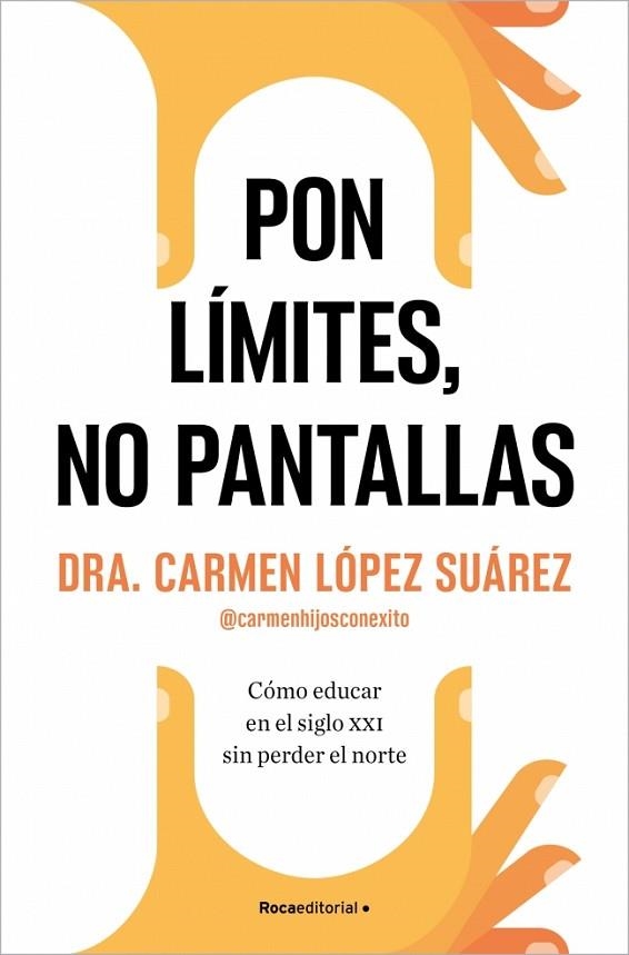 PON LÍMITES, NO PANTALLAS | 9788410274228 | LÓPEZ SUÁREZ, CARMEN | Llibreria La Gralla | Llibreria online de Granollers