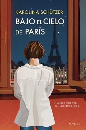 BAJO EL CIELO DE PARÍS | 9788410346079 | SCHÜTZER, KAROLINA | Llibreria La Gralla | Llibreria online de Granollers