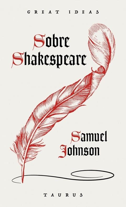 SOBRE SHAKESPEARE (SERIE GREAT IDEAS) | 9788430627769 | JOHNSON, SAMUEL | Llibreria La Gralla | Llibreria online de Granollers