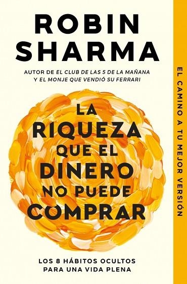 RIQUEZA QUE EL DINERO NO PUEDE COMPRAR, LA | 9788466379458 | SHARMA, ROBIN | Llibreria La Gralla | Librería online de Granollers