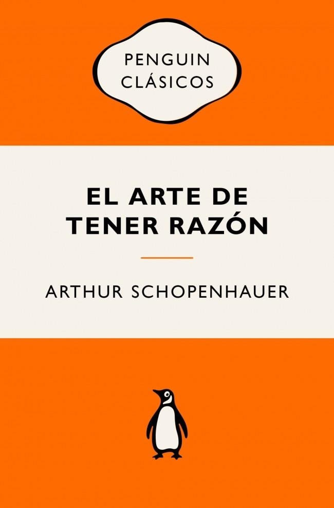 ARTE DE TENER RAZÓN, EL | 9788491057529 | SCHOPENHAUER, ARTHUR | Llibreria La Gralla | Librería online de Granollers