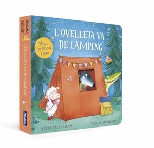 OVELLETA VA DE CÀMPING, L'  (L'OVELLETA QUE VA VENIR A SOPAR. LLIBRE DE CARTRÓ) | 9788448870409 | SMALLMAN, STEVE | Llibreria La Gralla | Llibreria online de Granollers