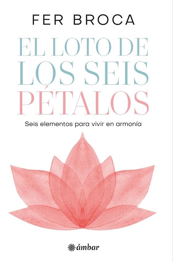 LOTO DE LOS SEIS PÉTALOS, EL | 9788412899818 | BROCA, FER | Llibreria La Gralla | Llibreria online de Granollers