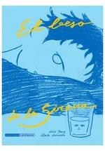 BESO DE LA SIRENA, EL | 9788410264076 | YANG, LUIS / LARROSA UXÍA | Llibreria La Gralla | Librería online de Granollers