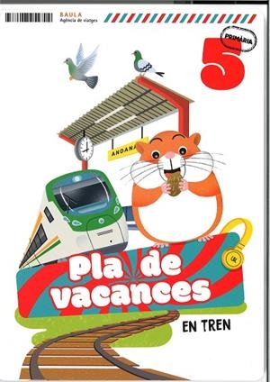 PLA DE VACANCES EN TREN 5E PRIMÀRIA | 9788447954704 | VVAA | Llibreria La Gralla | Llibreria online de Granollers