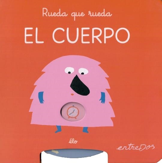 RUEDA QUE RUEDA. EL CUERPO | 9788418900877 | ÉLO | Llibreria La Gralla | Llibreria online de Granollers