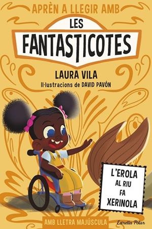 EROLA AL RIU FA XERINOLA L' APRÈN A LLEGIR AMB LES FANTASTICOTES 12. L' | 9791387519810 | VILA, LAURA | Llibreria La Gralla | Llibreria online de Granollers