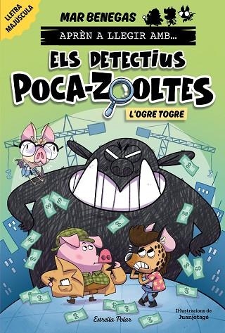 OGRE TOGRE, L'  APRÈN A LLEGIR AMB ELS DETECTIUS POCA-ZOOLTES 7. L | 9791387519919 | BENEGAS, MAR | Llibreria La Gralla | Llibreria online de Granollers