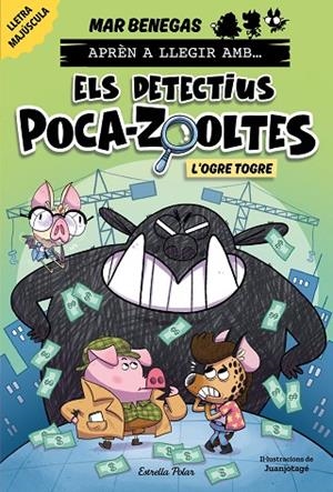 OGRE TOGRE, L'  APRÈN A LLEGIR AMB ELS DETECTIUS POCA-ZOOLTES 7. L | 9791387519919 | BENEGAS, MAR | Llibreria La Gralla | Llibreria online de Granollers