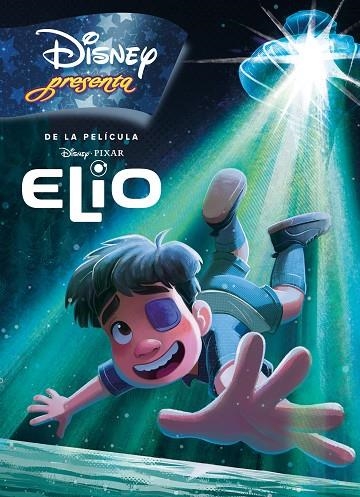 ELIO. DISNEY PRESENTA | 9791387526269 | VVAA | Llibreria La Gralla | Llibreria online de Granollers