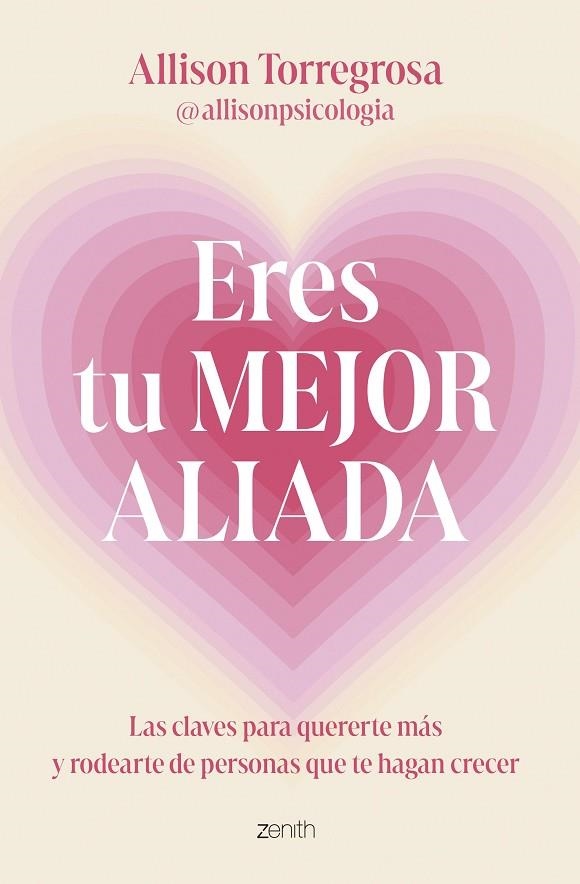 ERES TU MEJOR ALIADA | 9788408303664 | ALLISON TORREGROSA @ALLISONPSICOLOGIA | Llibreria La Gralla | Llibreria online de Granollers