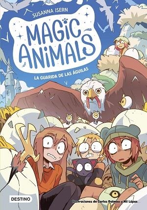 GUARIDA DE LAS ÁGUILAS, LA  MAGIC ANIMALS 10. LA | 9788408303961 | VVAA | Llibreria La Gralla | Librería online de Granollers