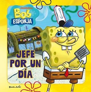 JEFE POR UN DÍA BOB ESPONJA. | 9788408304050 | BOB ESPONJA | Llibreria La Gralla | Llibreria online de Granollers