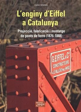 ENGINY D'EIFFEL A CATALUNYA, L' | 9788423209088 | AMENÓS I MARTÍNEZ, LLUÏSA | Llibreria La Gralla | Librería online de Granollers