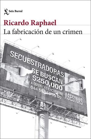 FABRICACIÓN DE UN CRIMEN, LA | 9788432248511 | RAPHAEL, RICARDO | Llibreria La Gralla | Llibreria online de Granollers